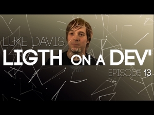 LIGHT on a DEV&#039; 13 : Luke Davis